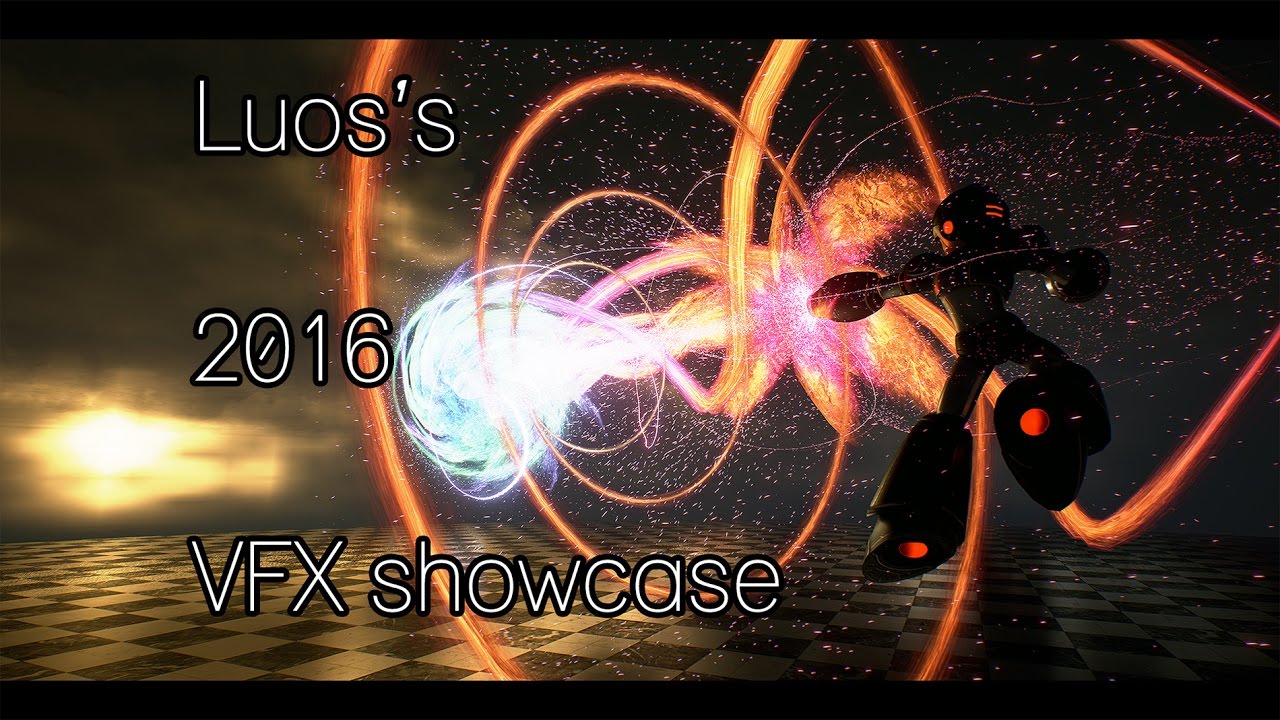 [UE4] 2016 VFX showcase - Luos/Yoeri Vleer