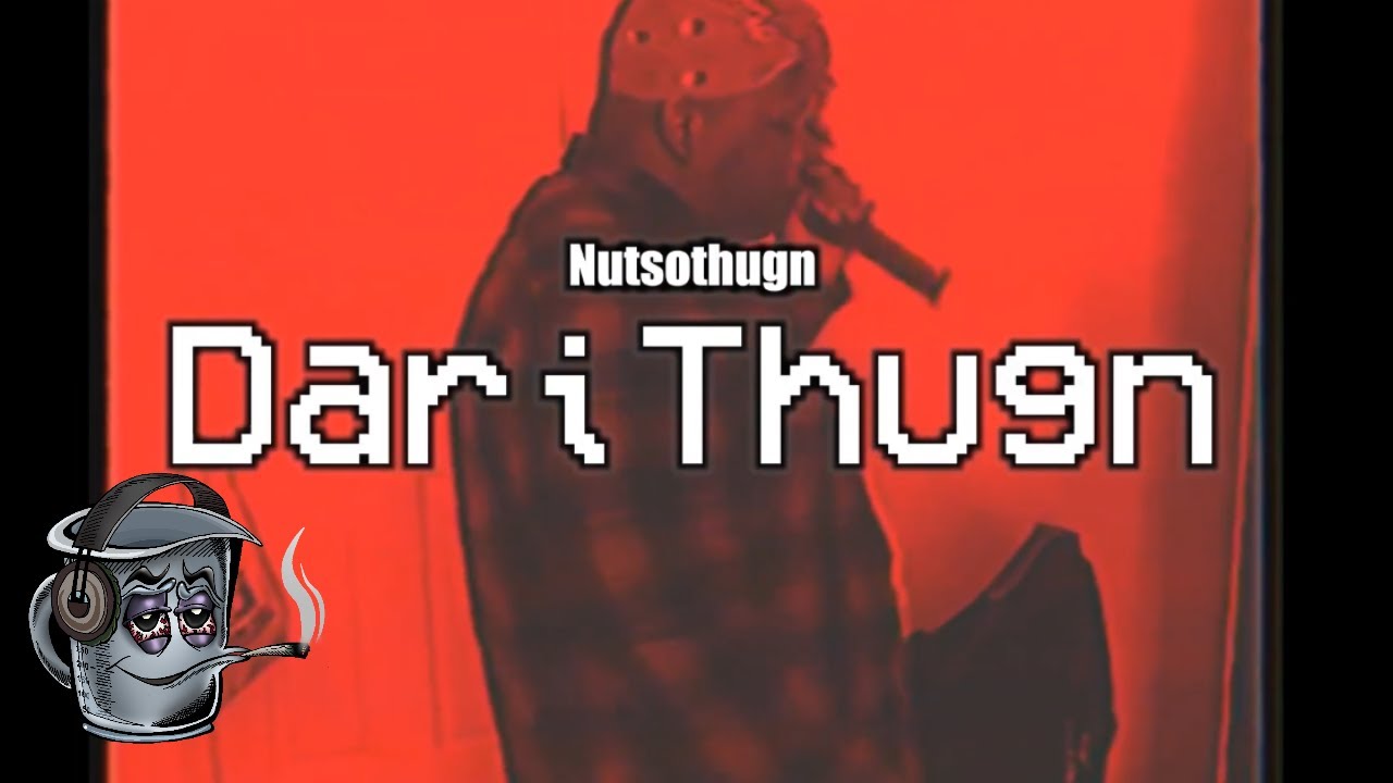 Nutso Thugn - DariThugn [OFFICIAL VIDEO]