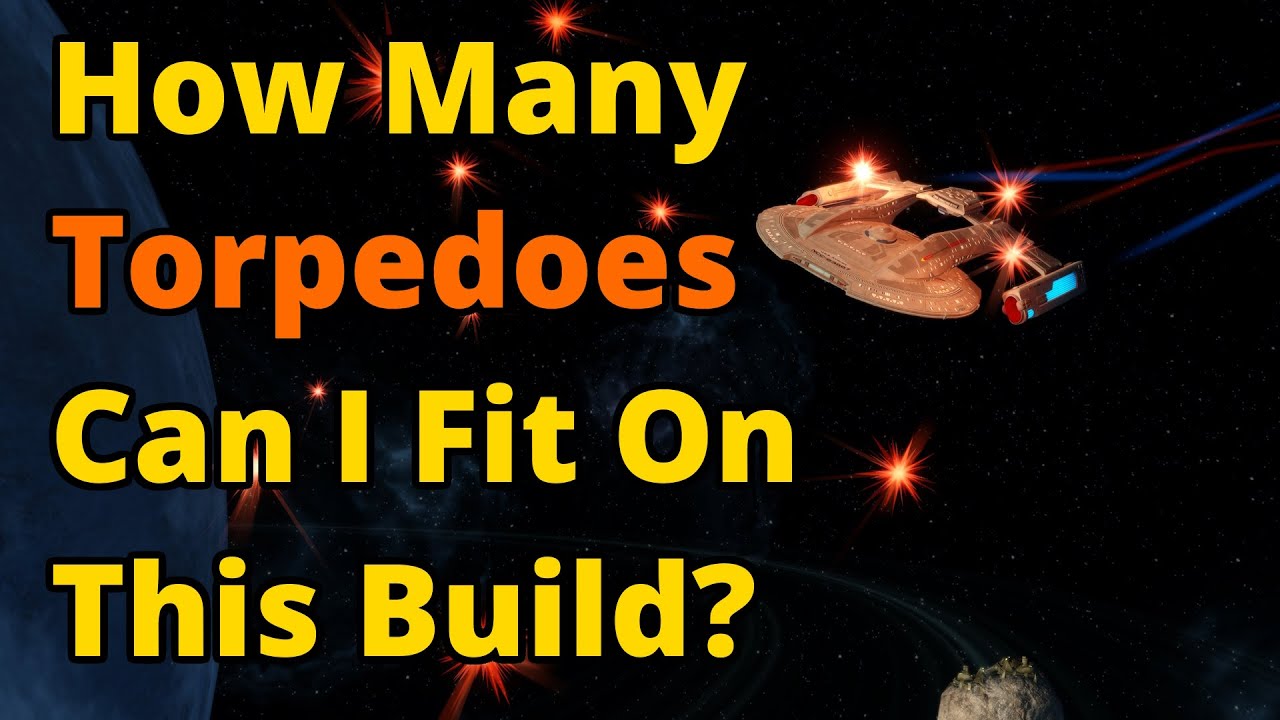 Putting As Many Torpedoes As Possible On One Build | Star Trek Online