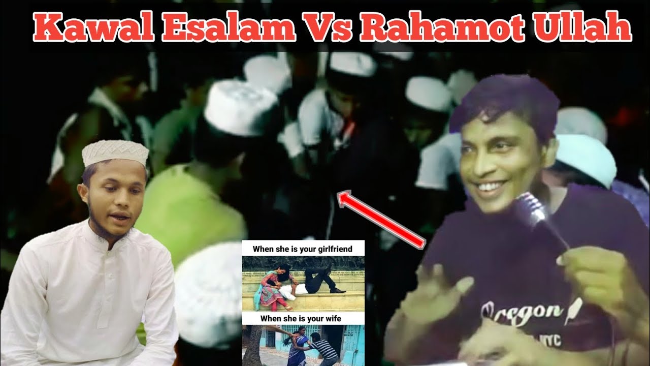 Kawal Esalam Vs Rahamot Ullah