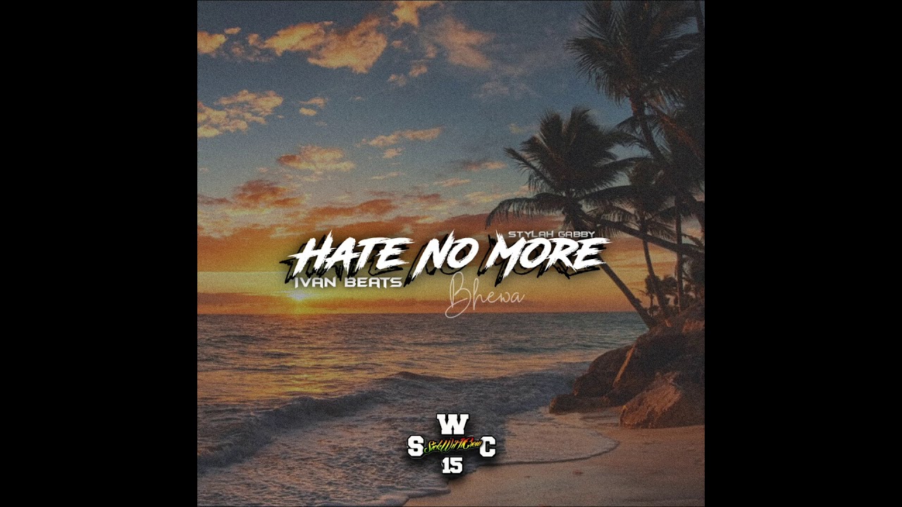 Hate No More | 2021 Mixdown - Ivan Beats