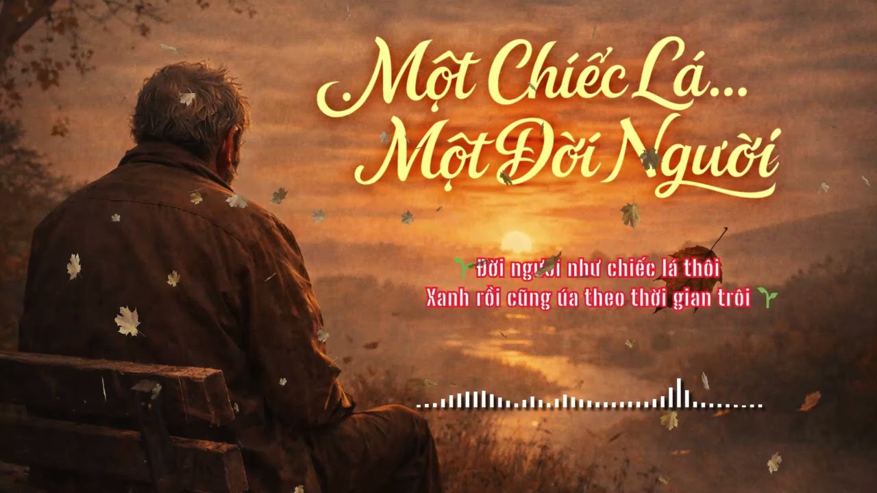 MỘT CHIẾC LÁ... MỘT ĐỜI NGƯỜI -  Bản #aucoustic đậm chất nhân sinh, nhẹ nhàng và sâu lắng