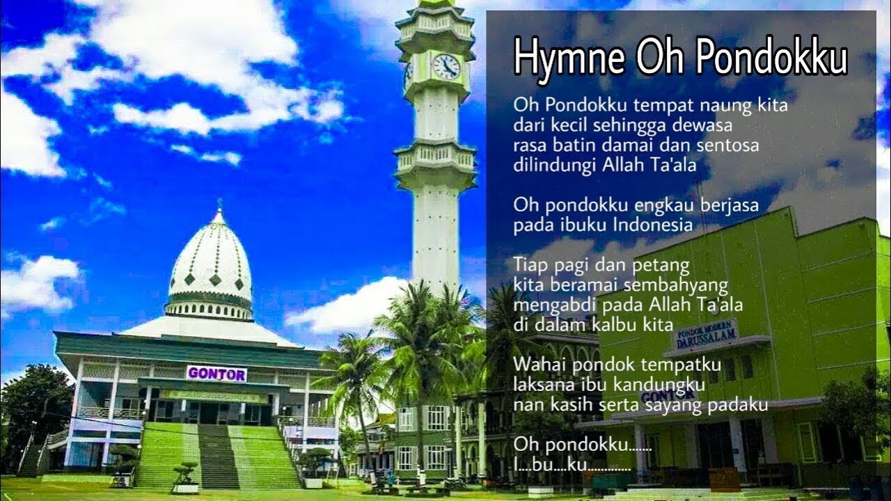 HYMNE OH PONDOKKU (LIRIK DAN VISUALISASI PONDOK GONTOR