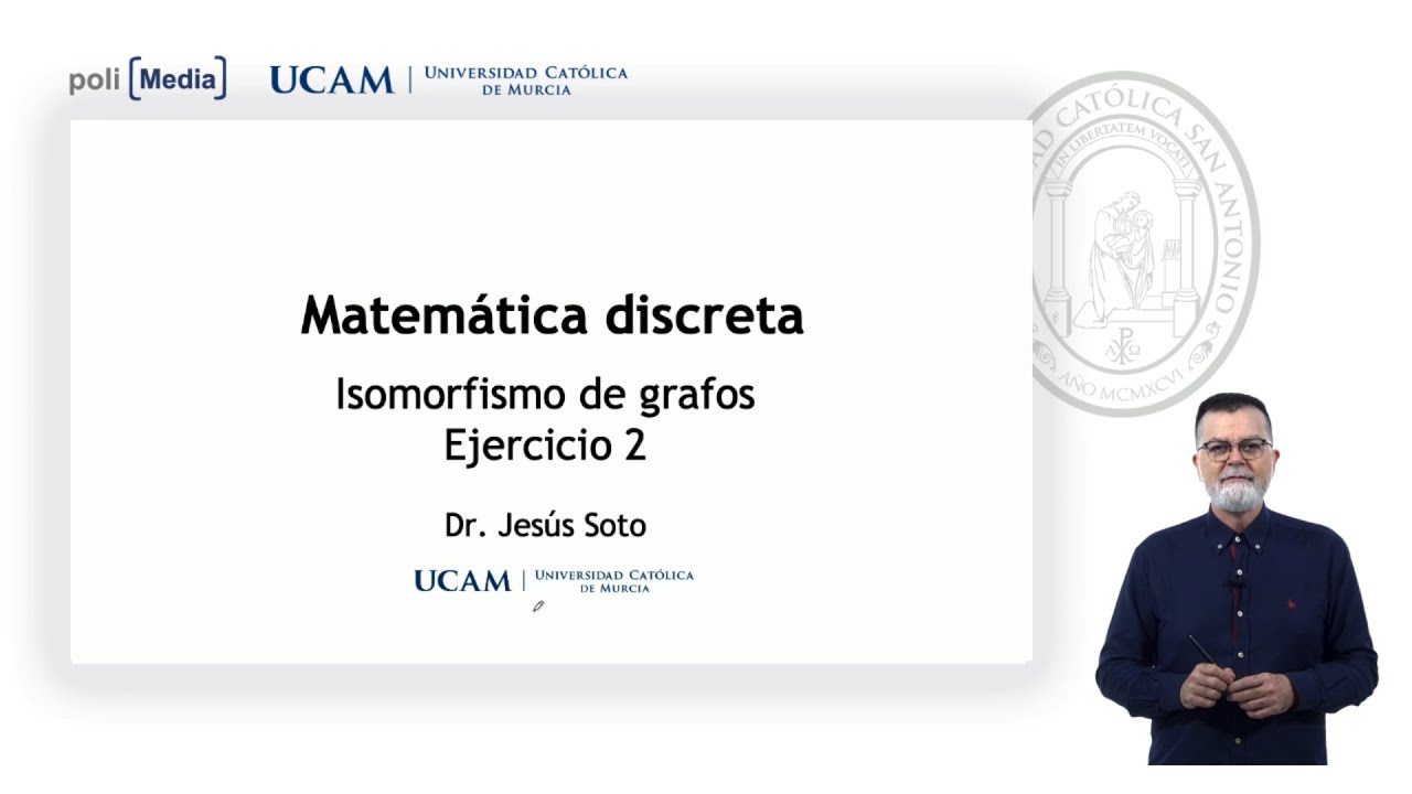 Matemática discreta - Isomorfismo de grafos Ej.2  - Jesús Soto