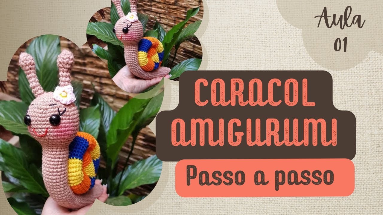 Passo a passo CARACOL AMIGURUMI 🐌