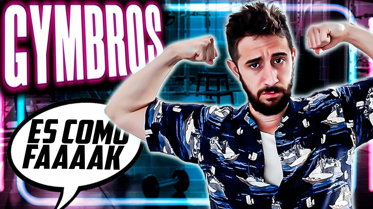 ¿POR QUÉ HAY TANTOS GYMBROS TIMADORES?