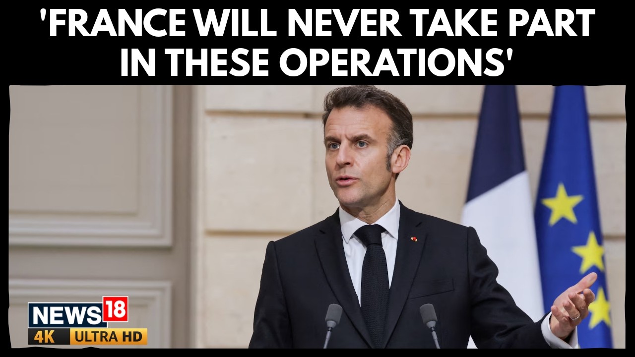 Macron Refuses to Join Strait of Hormuz Operations | France vs Trump on Middle East Strategy | N18G