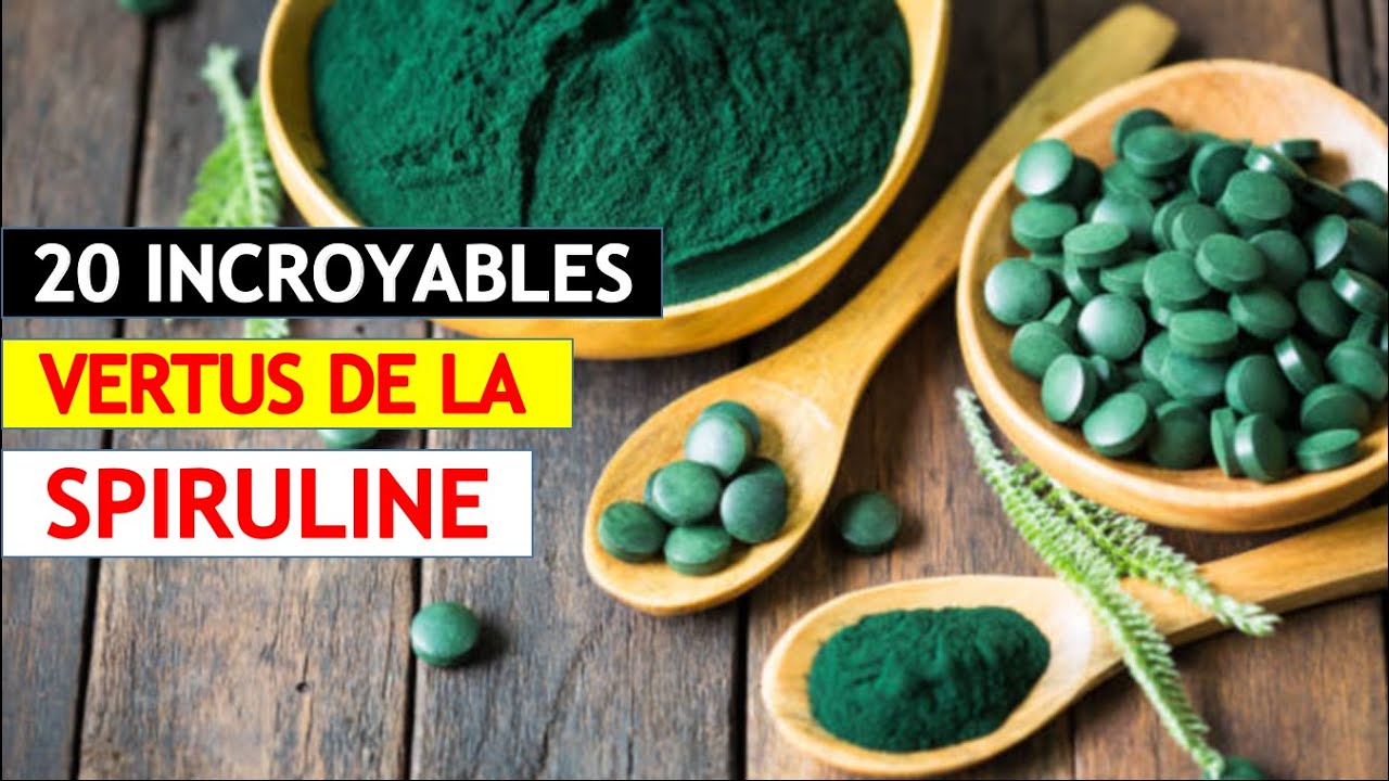 20 Incroyables Bienfaits de la SPIRULINE (l'aliment le plus complet!) pour la santé