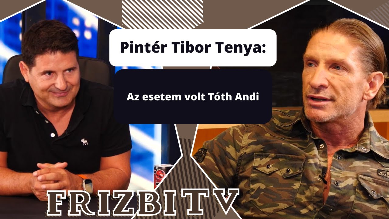 Pint&eacute;r Tibor Tenya: Az esetem volt T&oacute;th Andi