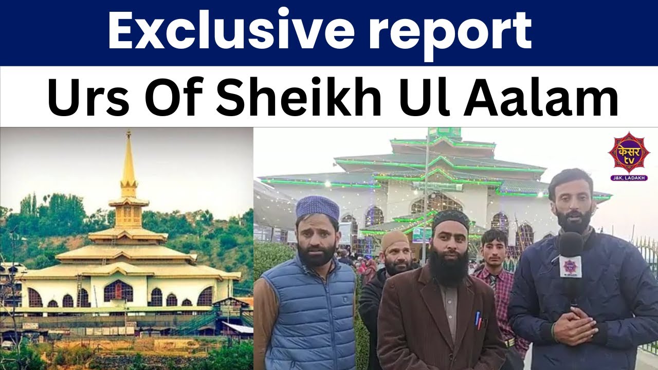 Exclusive Report: Urs of Sheikh Ul Aalam, A Symbol of Unity and Peace | Jammu Kashmir News
