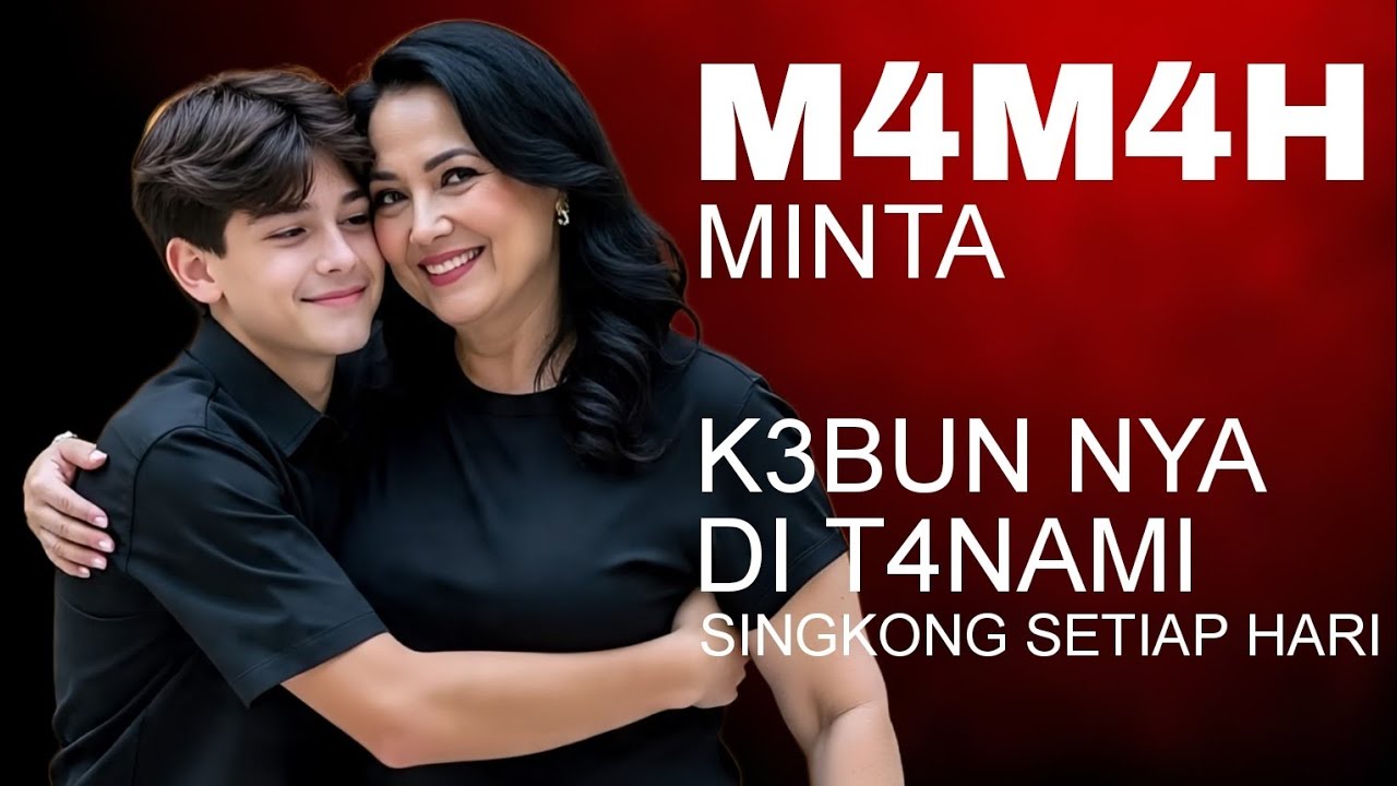 KISAH NYATA ANAK KU SETELAH 17 TAHUN MINTA NYA YANG ANEH ANAEH