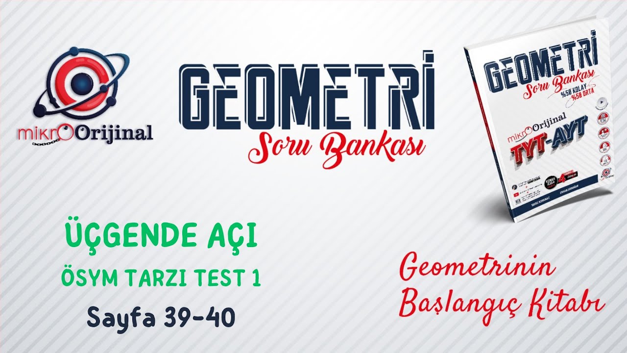 ÖSYM TARZI TEST 1 | Üçgende Açı | Mikro Orijinal Geometri Soru Bankası