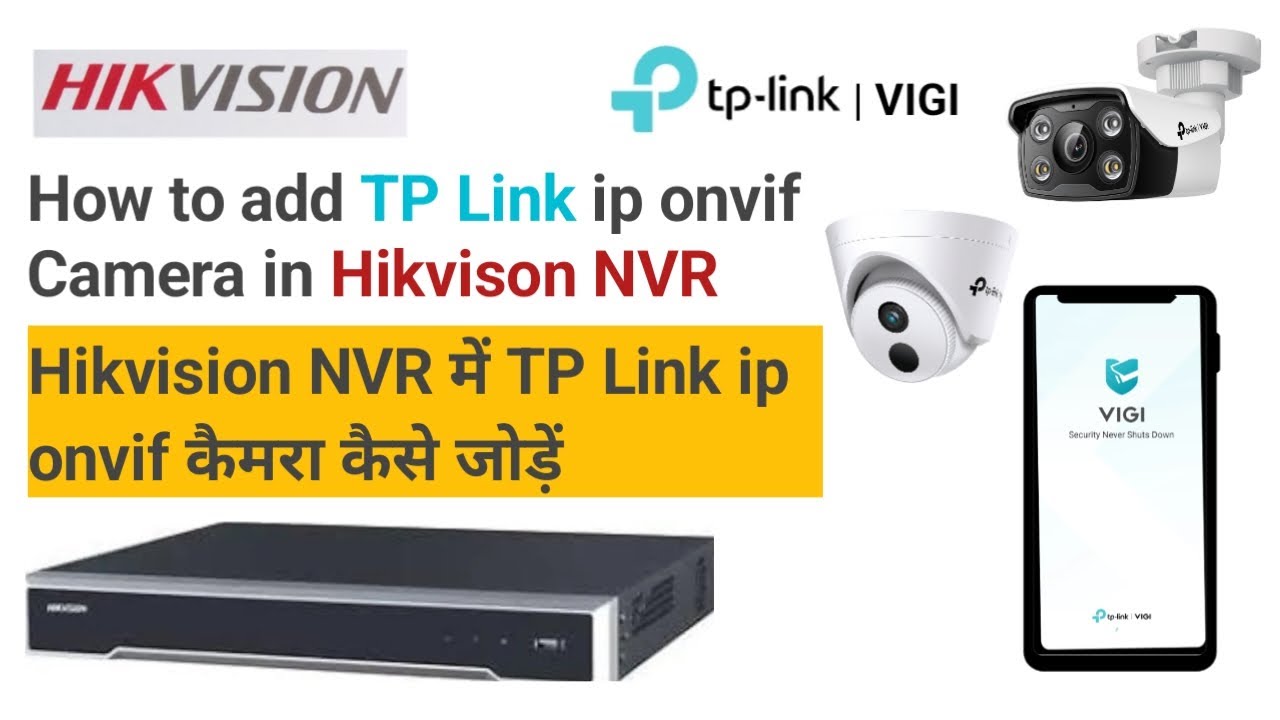 How to add TP LINK ip onvif Camera in Hikvision NVR | Hikvision NVR में TP Link ip कैमरा कैसे जोड़ें