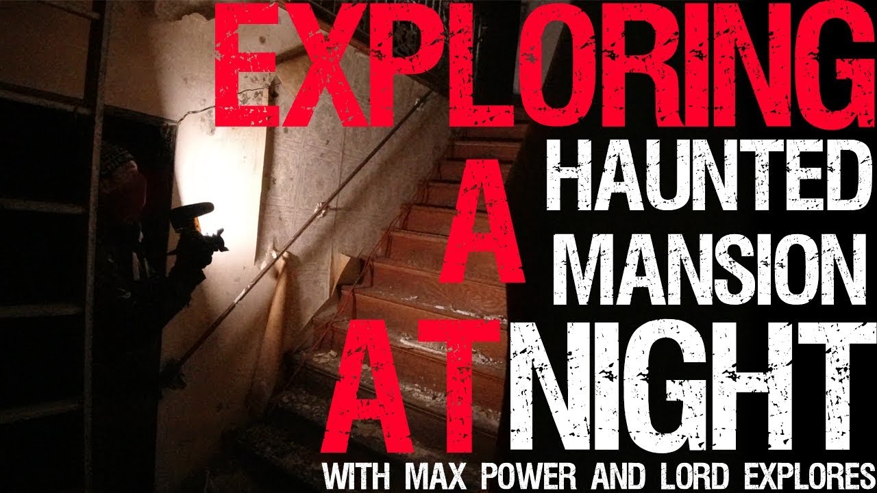 Exploring a Haunted Abandoned Mansion at Night!