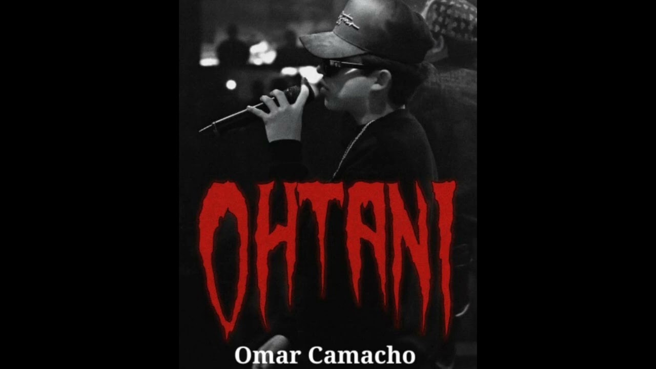OHTANI - Omar Camacho (Official audio)