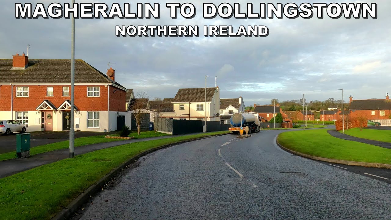 DRIVING from MAGHERALIN VILLAGE to DOLLINGSTOWN VILLAGE in NORTHERN IRELAND * 4K (60fps)