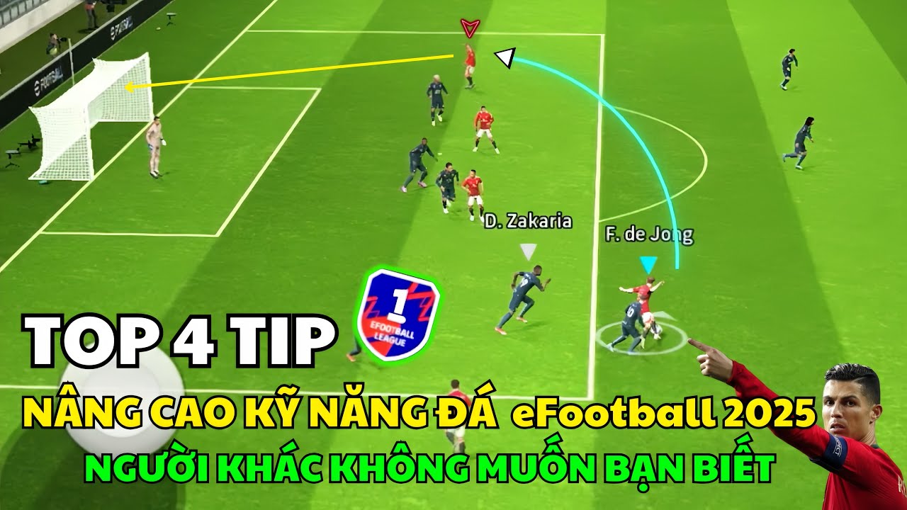 TOP 4 TIP GIÚP NÂNG CAO KỸ NĂNG CHƠI eFootball 2025 VÀ LEO RANK DIVISION 1 ĐƠN GIẢN