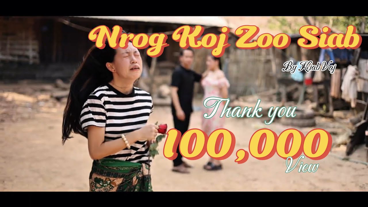 Nrog Koj Zoo Siab -  Kiab Vaj  (Official Mv)