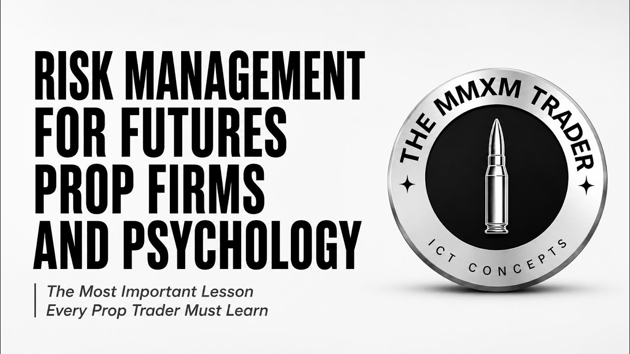 Futures Prop Firms: Risk Management & Psychology