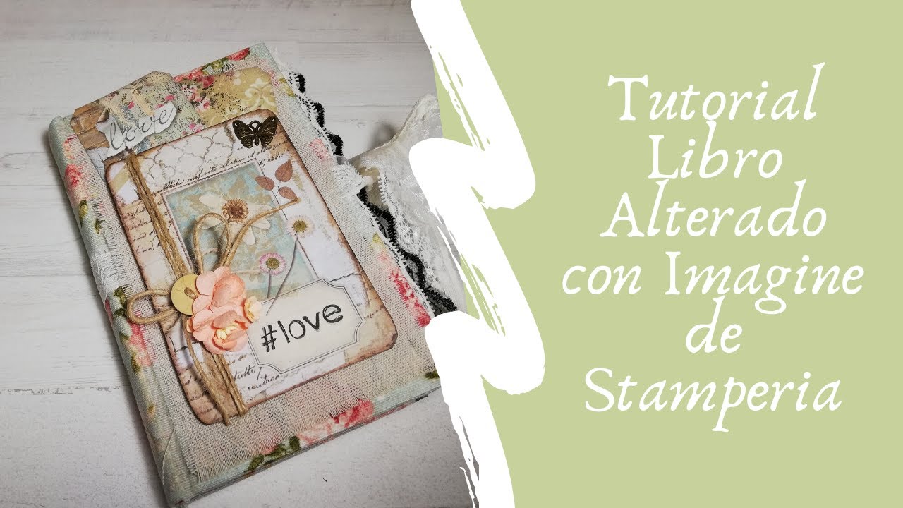 || TUTORIAL || Libro Alterado con Imagine de Stamperia