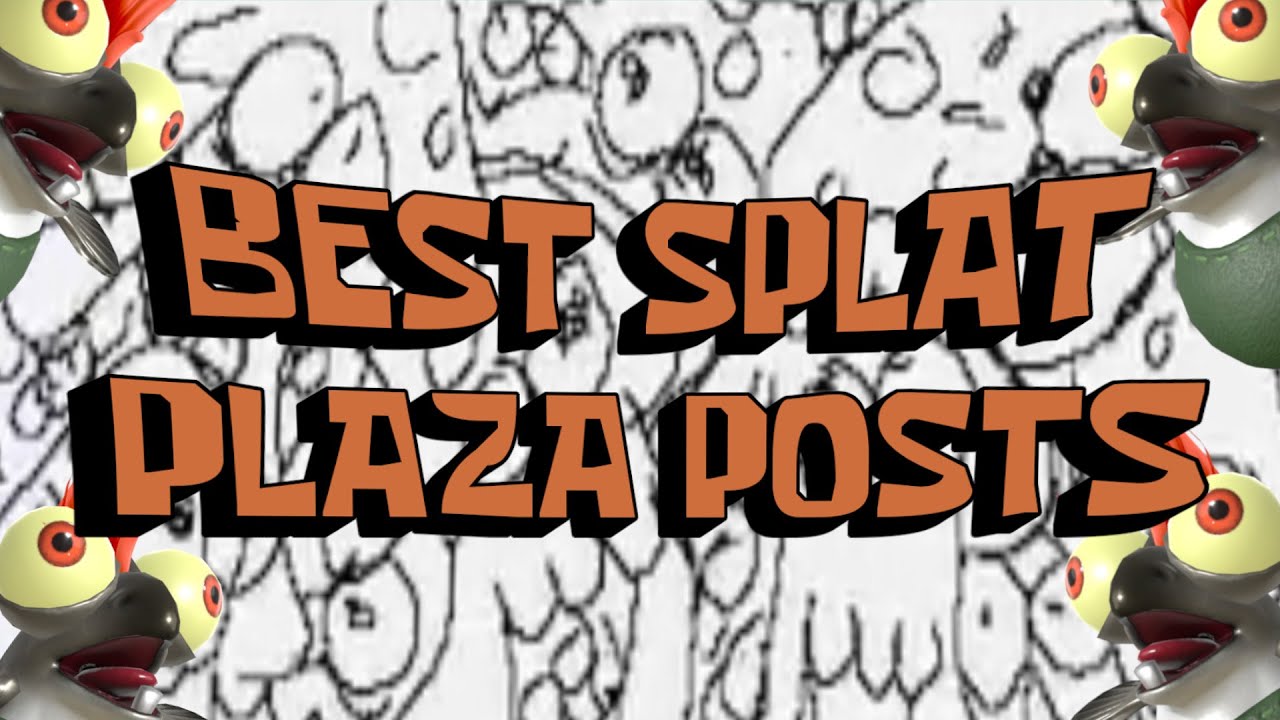 Best of Splatoon 3 Plaza Posts in 2022