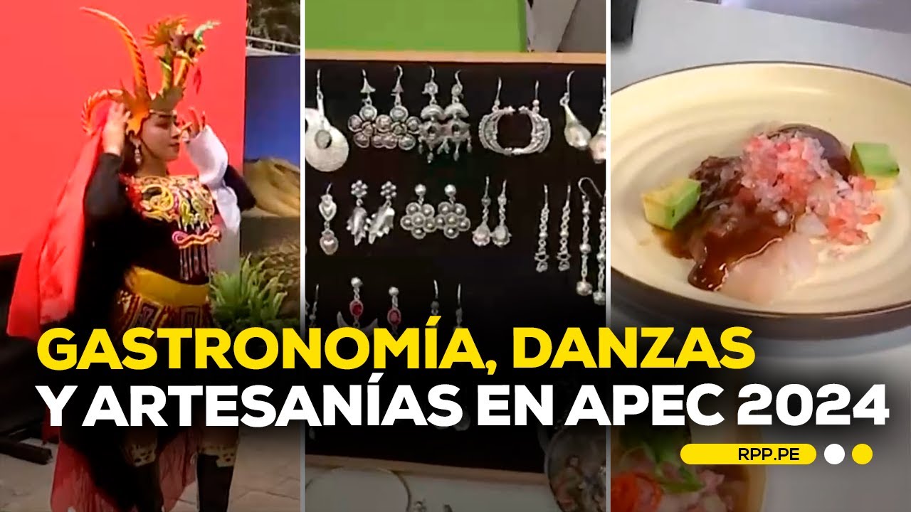APEC 2024: Una muestra de la gastronomía y cultura peruana para el mundo #ECONOMIAXTODOS | DESPACHO