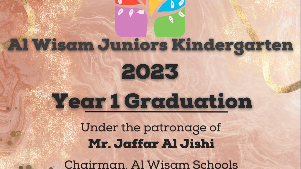 Year 1 Graduation 2023 Al Wisam Juniors Kindergarten