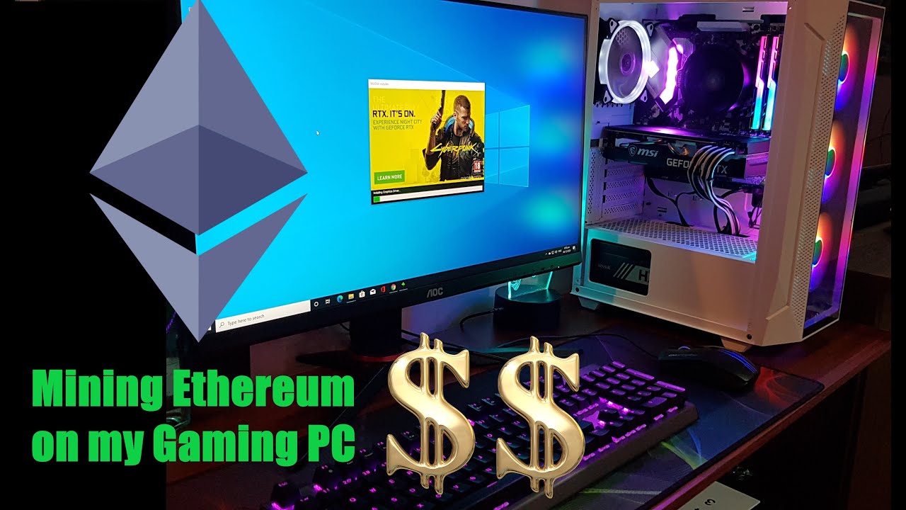 Ethereum mining on my Gaming PC