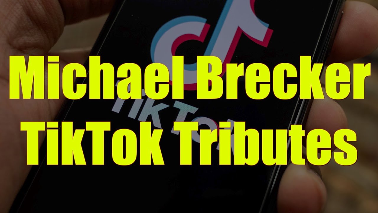 Michael Brecker TikTok Tributes