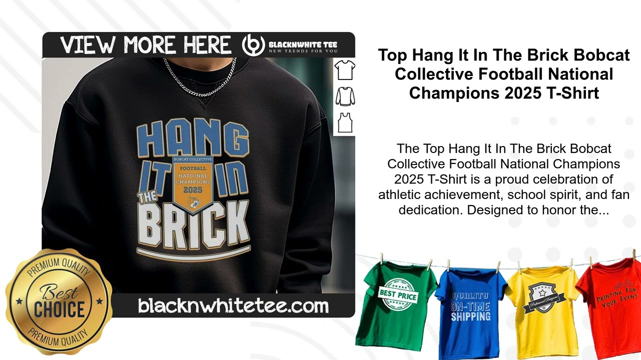 Top Hang It In The Brick Bobcat Collective Football National Champions 2025 T-Shirt