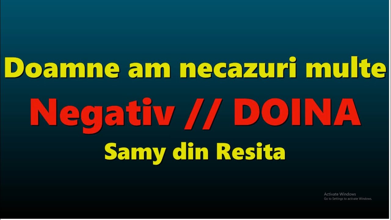 Doamne am necazuri multe // Negativ si versuri  // D O I N A