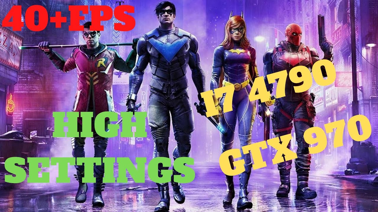 Gotham Knights GTX 970 I7 4790 High Settings gameplay
