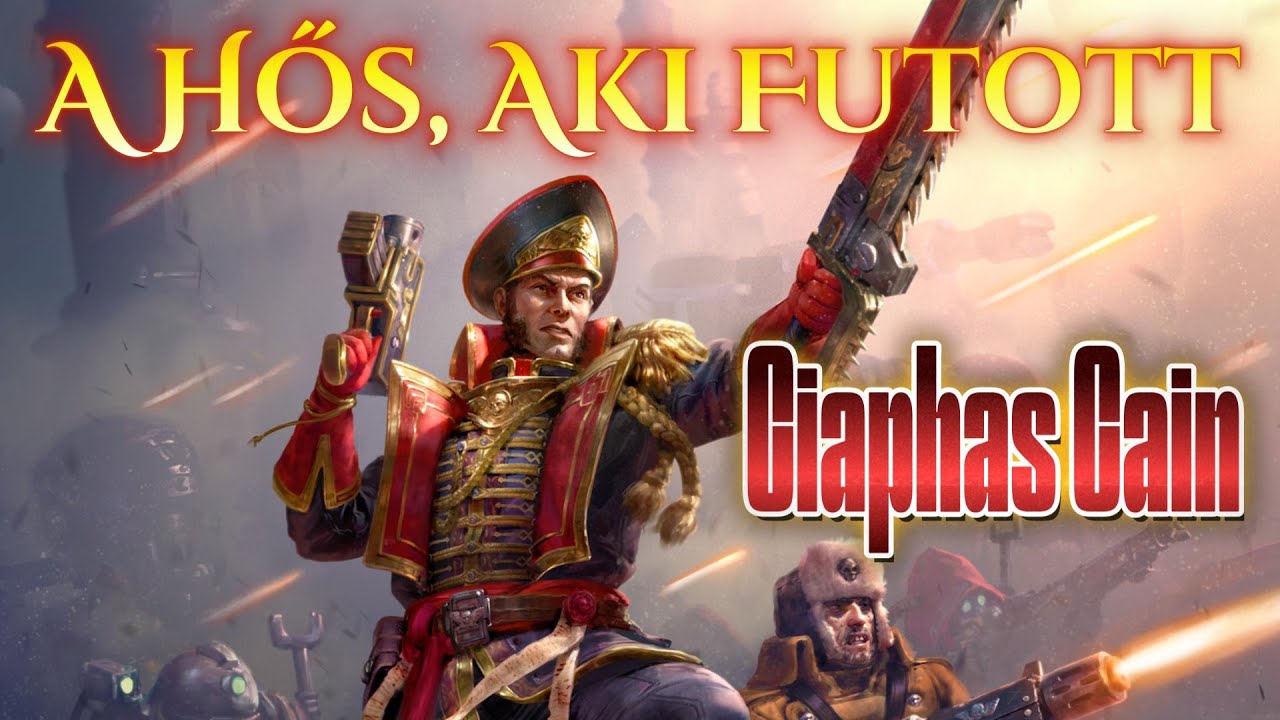 Ciaphas Cain: A Birodalom Legszerencsétlenebb Hőse
