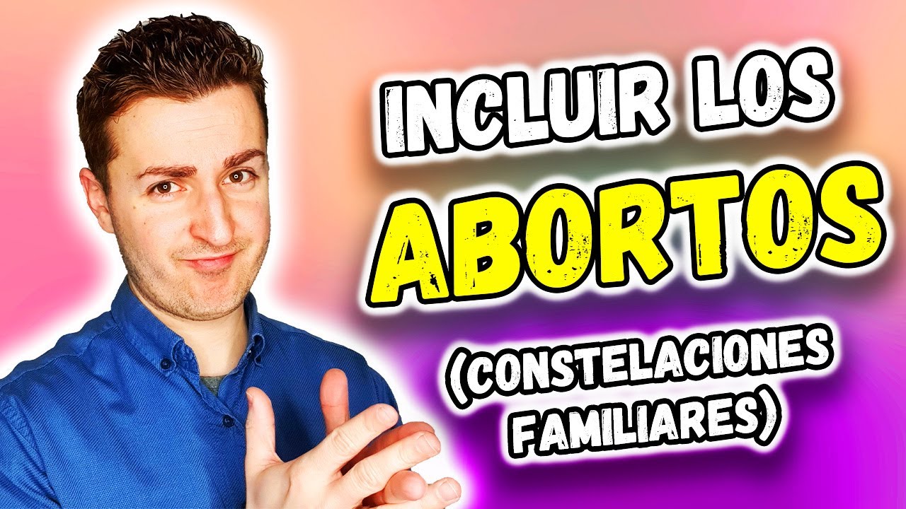 ☀️ Los ABORTOS desde las Constelaciones Familiares: Cómo INCLUIRLOS y SANARLOS