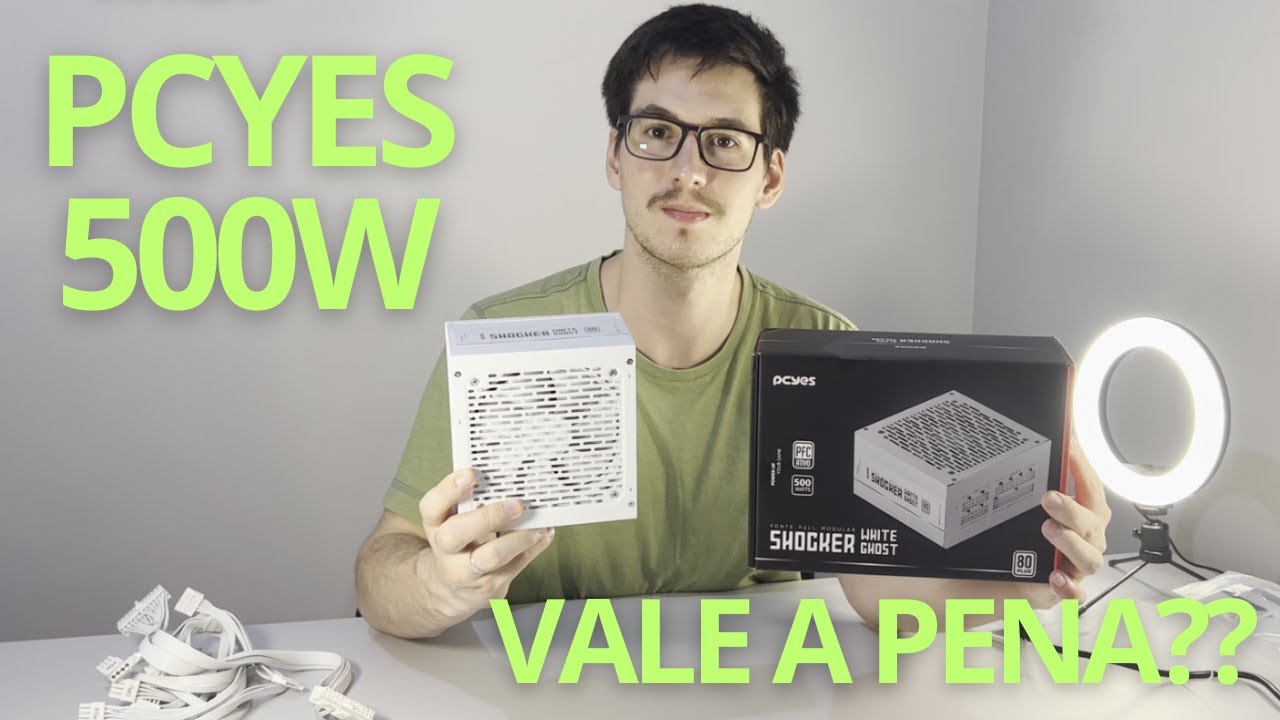 FONTE BRANCA MELHOR CUSTO BENEFICIO 2025 PCYES SHOCKER 500W FULL MODULAR
