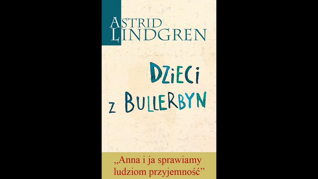 #10 Astrid Lindgren - Dzieci z Bullerbyn - 