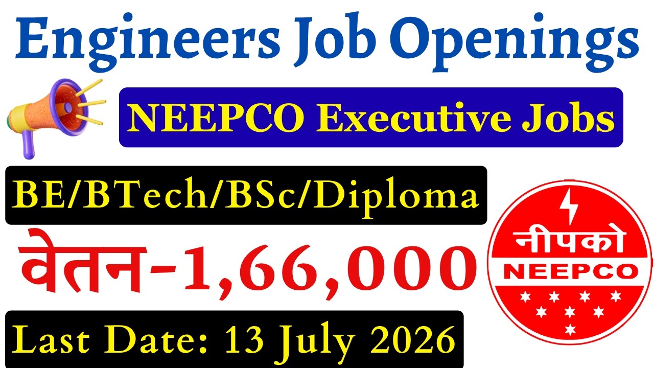 NEEPCO New Engineer Vacancy 2026 | Latest Government Engineer Jobs | All India Technical Jobs 2026 |