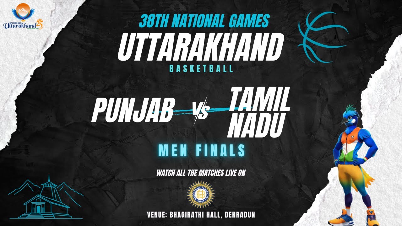 FINAL | PUNJAB VS TAMIL NADU | MEN'S BASKETBALL | 38TH NATIONAL GAMES UTTARAKHAND 2025