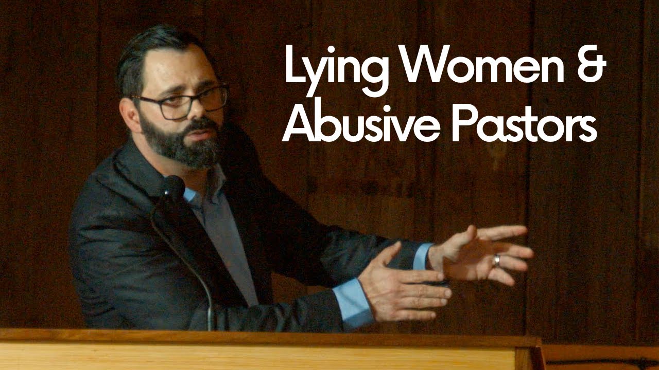 Lying Women & Abusive Pastors  | Sunday Sermon