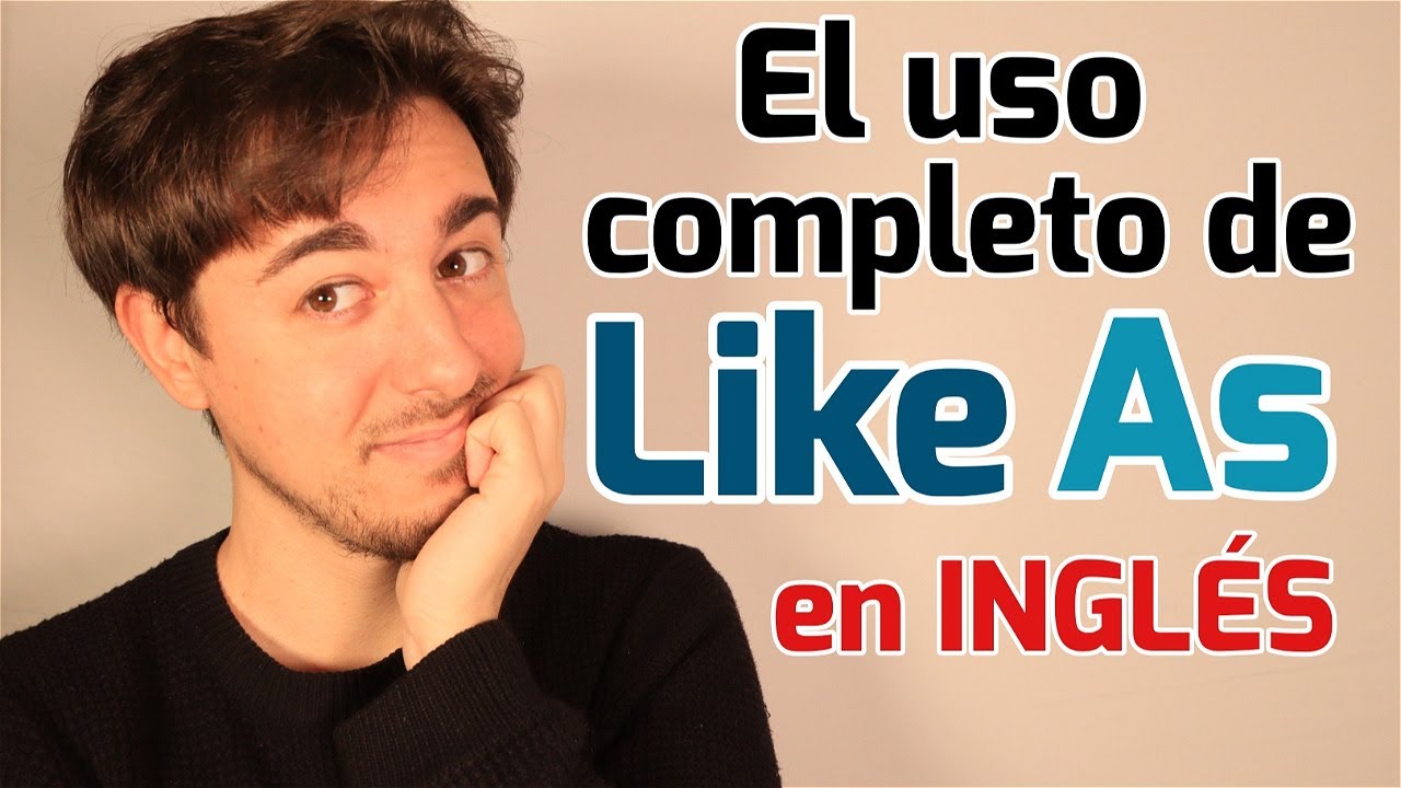 Cómo usar AS y LIKE y su diferencia en inglés | Gramática inglés