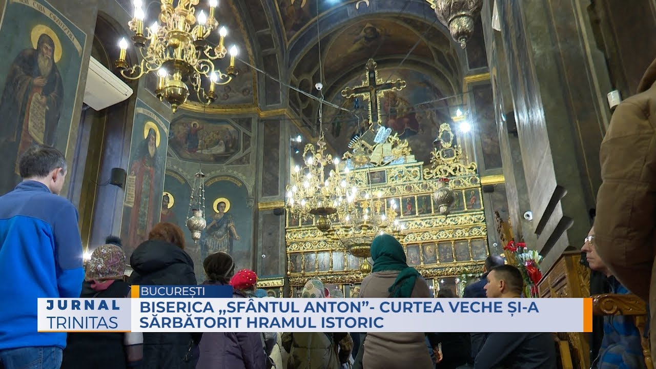Biserica ,,Sfântul Anton”- Curtea Veche și-a sărbătorit hramul istoric