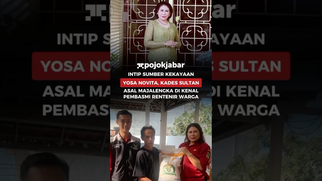 Sosok Yosa Novita Kades Sultan Asal Majalengka Dikenal Pembasmi Rentenir Warga👏🏻