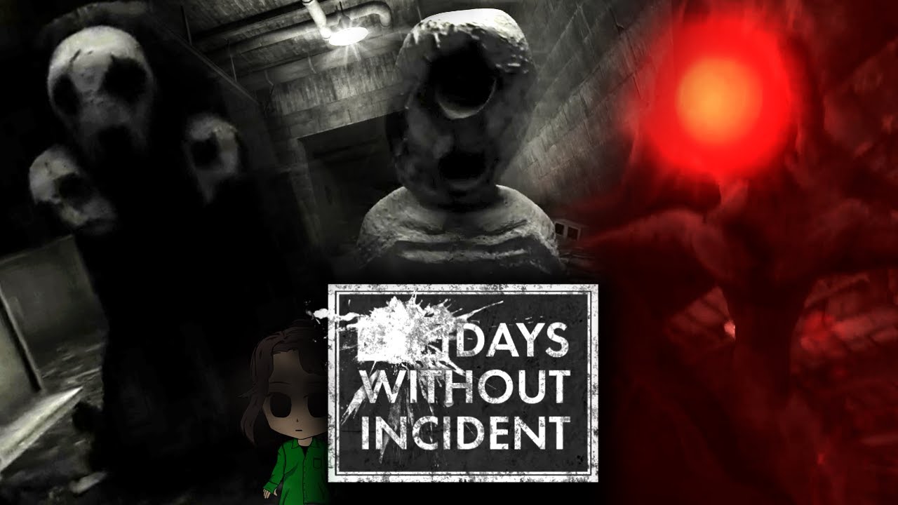 &Oslash; Days Without Incident [Full Game]