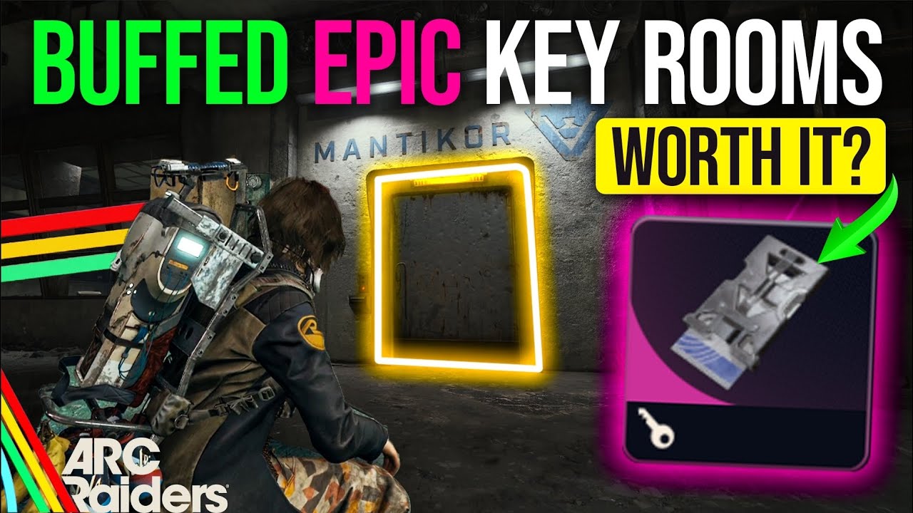 Are the BUFFED Epic Key Rooms Worth It After the Update? I Tested Them 12 Times! (ARC Raiders)
