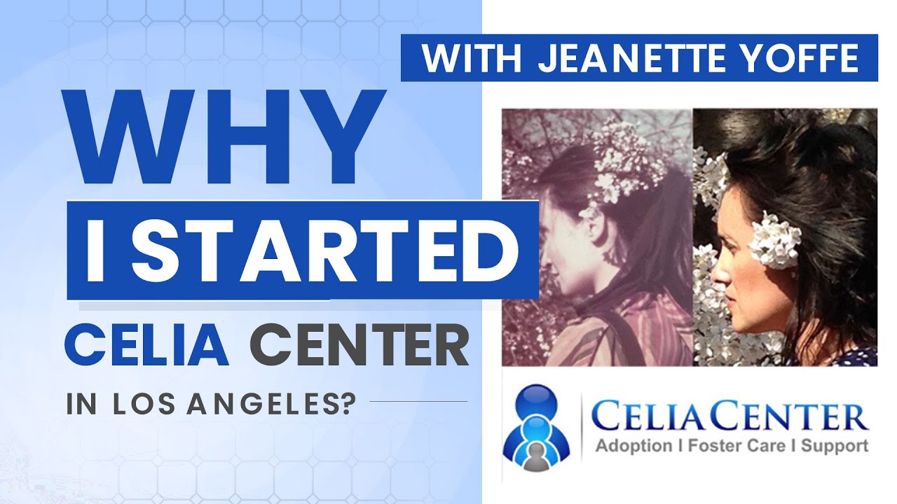 What is Celia Center? Adoption Constellation Members Support Los Angeles 
