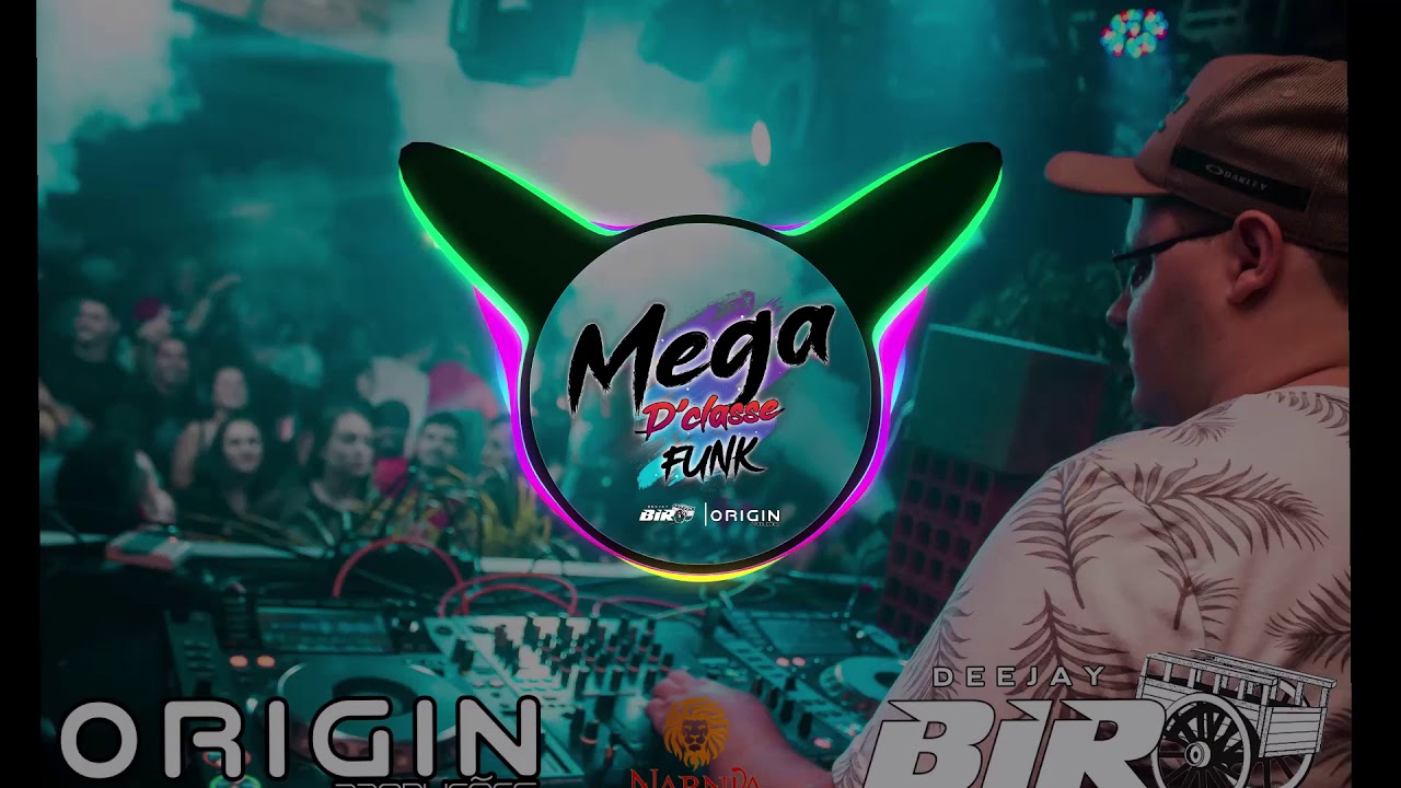 MEGA D'CLASSE - LATINHA DO LANÇA - DJ BIRO