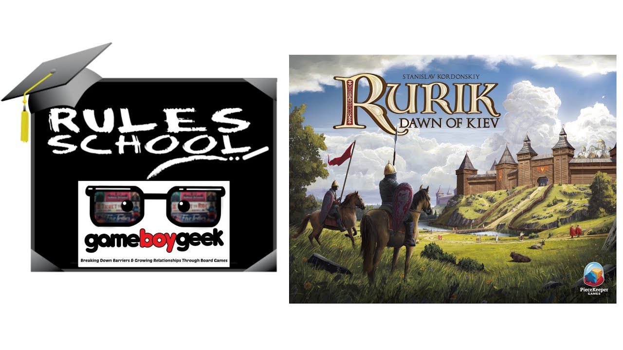 How to Play Rurik: Dawn of Kiev (Rules School) with the Game Boy Geek