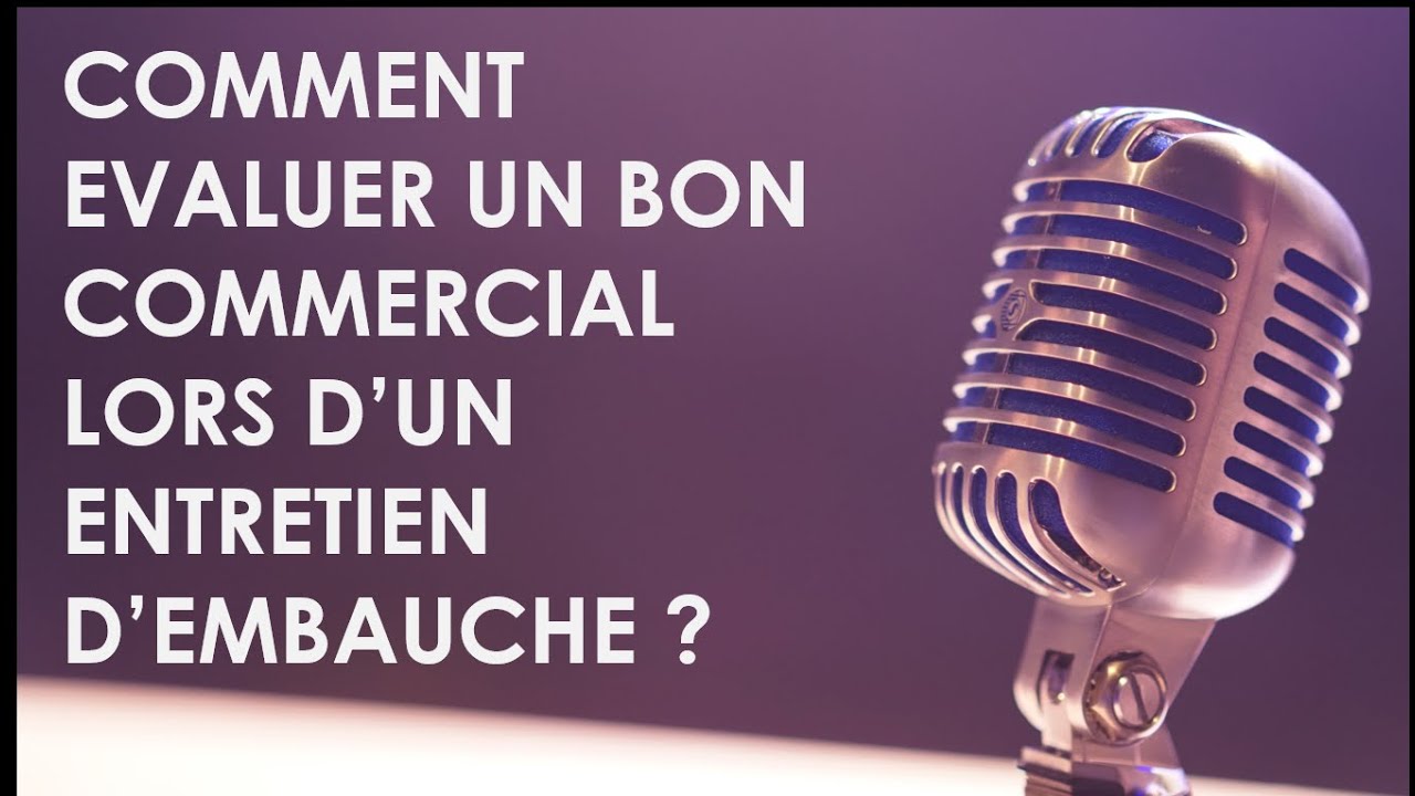 Comment évaluer un bon commercial lors d’un entretien d’embauche – ITW Nicolas Caron