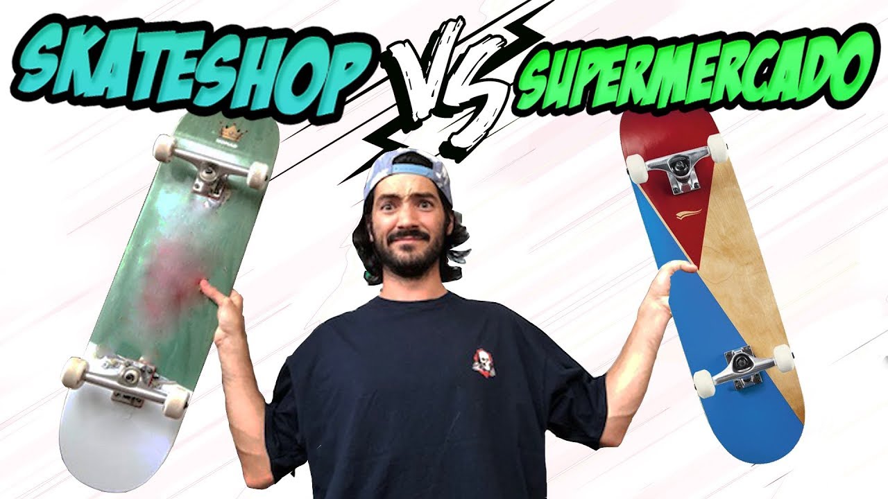 SKATE de SUPERMERCADO vs SKATESHOP