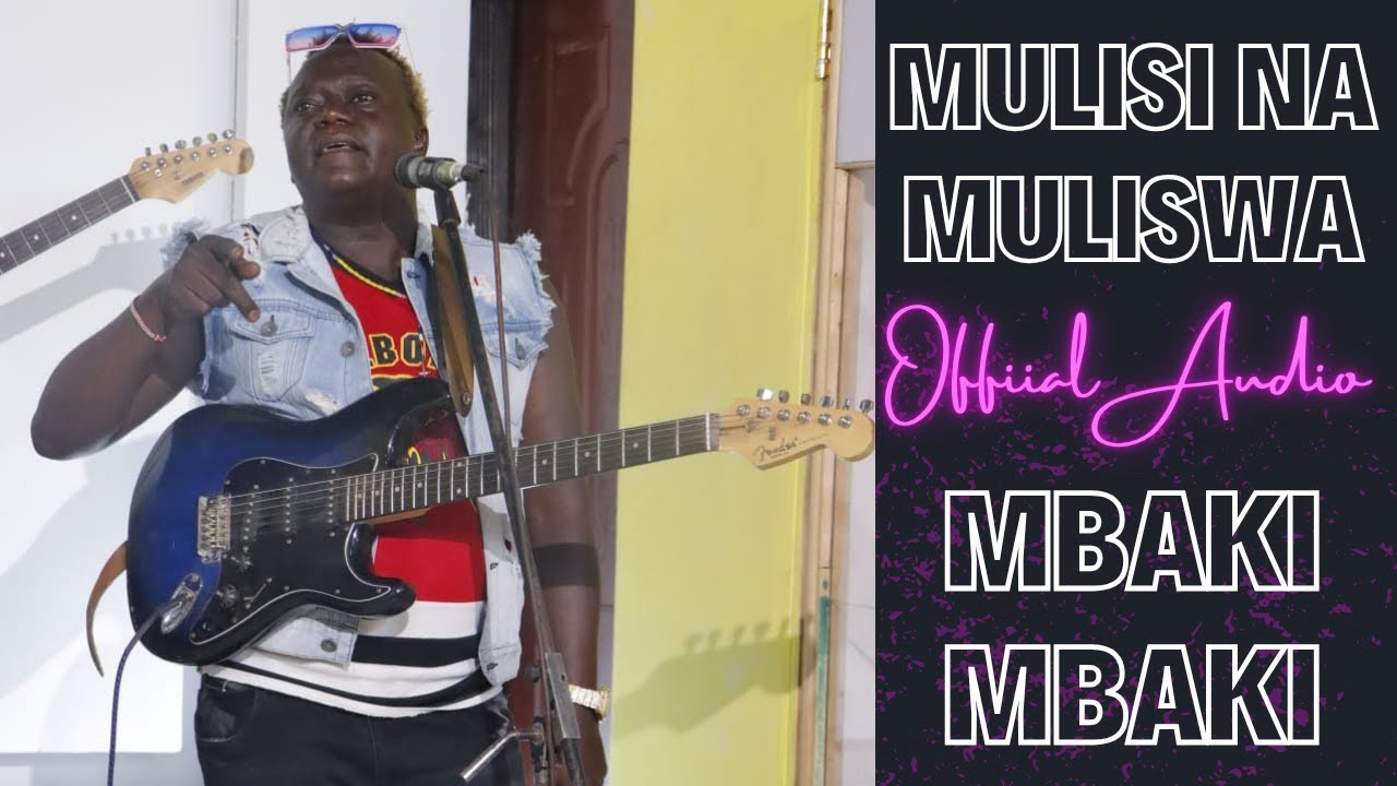 MULISI NA MULISWA BY MBAKI MBAKI (Official Audio)